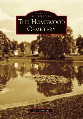 Lisa Speranza - The Homewood Cemetery, Häftad