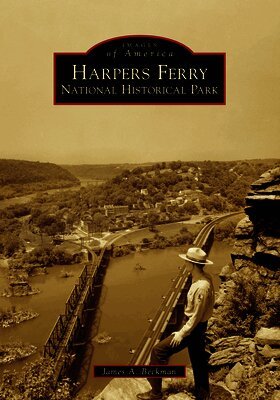 James a. Beckman - Harpers Ferry National Historical Park, Häftad