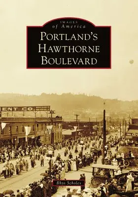 Rhys Scholes - Portland's Hawthorne Boulevard, Häftad. Tillgänglighet: Lägg i varukorg