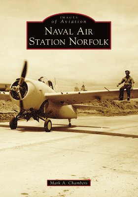 Mark A. Chambers - Naval Air Station Norfolk, Häftad. Tillgänglighet: Lägg i varukorg