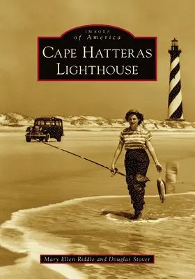 Mary E. Riddle, Douglas Stover - Cape Hatteras Lighthouse, Häftad. Tillgänglighet: Lägg i varukorg