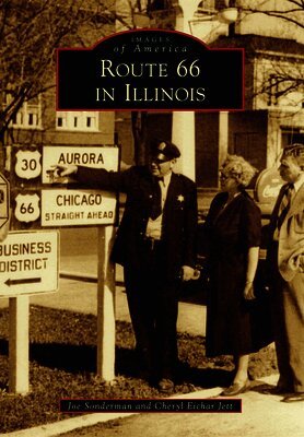 Cheryl Eichar Jett, Joseph R. Sonderman - Route 66 in Illinois, Häftad. Tillgänglighet: Lägg i varukorg