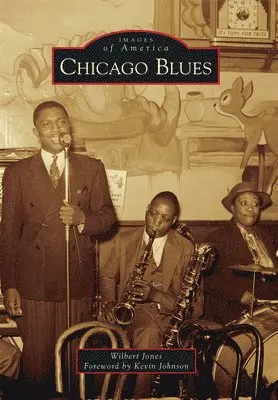 Wilbert Jones - Chicago Blues, Häftad. Tillgänglighet: Lägg i varukorg