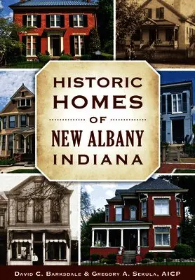 David C. Barksdale - Historic Homes of New Albany, Indiana, Häftad. Tillgänglighet: Lägg i varukorg