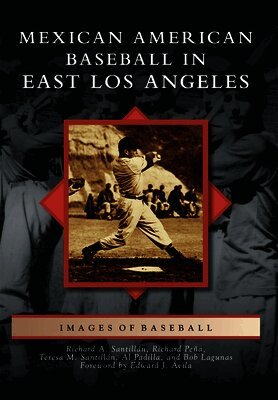 Richard A. Santillán - Mexican American Baseball in East Los Angeles, Häftad. Tillgänglighet: Lägg i varukorg