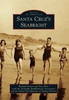 Randall C. Brown, Traci Bliss - Santa Cruz's Seabright, Häftad