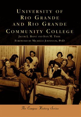 Jacob L. Bapst, Ivan M. Tribe - University of Rio Grande and Rio Grande Community College, Häftad. Tillgänglighet: Lägg i varukorg