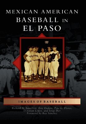 Richard A. Santillán - Mexican American Baseball in El Paso, Häftad. Tillgänglighet: Lägg i varukorg