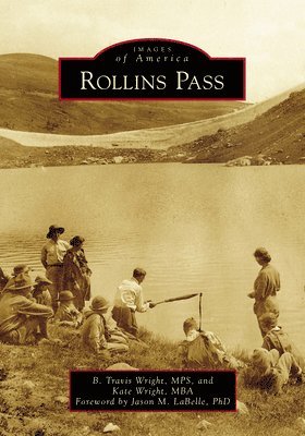 B. Travis Wright, Kate E. Wright - Rollins Pass, Häftad