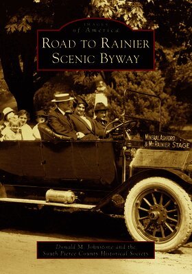 Donald M. Johnstone, South Pierce County Historical Society - Road to Rainier Scenic Byway, Häftad. Tillgänglighet: Lägg i varukorg