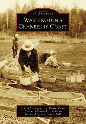 Sydney Stevens - Washington's Cranberry Coast, Häftad
