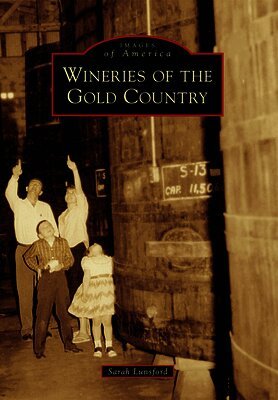 Sarah Lunsford - Wineries of the Gold Country, Häftad