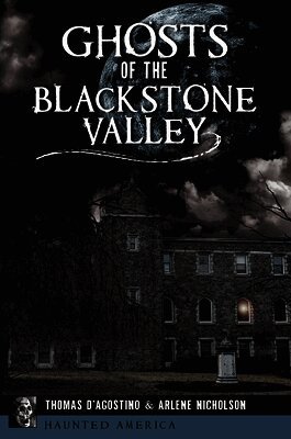 Thomas D'Agostino, Arlene Nicholson - Ghosts of the Blackstone Valley, Häftad. Tillgänglighet: Lägg i varukorg