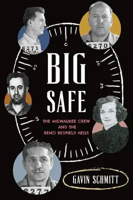 Gavin Schmitt - Big Safe: The Milwaukee Crew and the Reno Redfield Heist, Häftad. Tillgänglighet: Lägg i varukorg