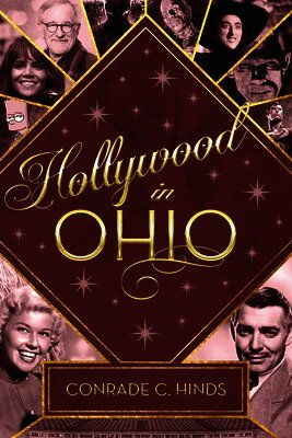Conrade C. Hinds - Hollywood in Ohio, Häftad