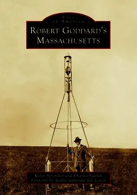 Kevin Schindler, Charles Slatkin - Robert Goddard's Massachusetts, Häftad. Tillgänglighet: Lägg i varukorg