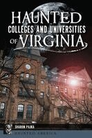 Haunted Colleges and Universities of Virginia