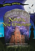 The Ghostly Tales of Nashua, New Hampshire