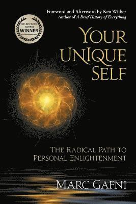 Marc Gafni - Your Unique Self, Häftad