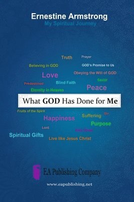 Ernestine Armstrong - What God Has Done For Me, Häftad
