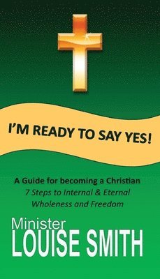 Louise Smith - I'm Ready to Say Yes, Häftad