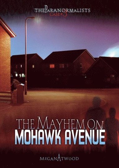 Megan Atwood - Mayhem on Mohawk Avenue, E-bok