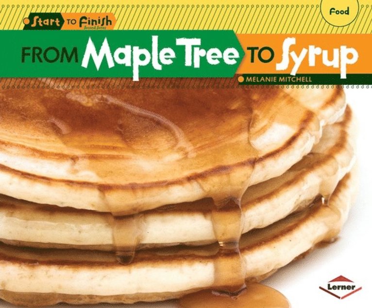 Melanie Mitchell - From Maple Tree to Syrup, E-bok
