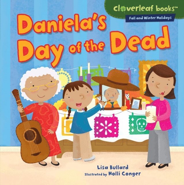 Lisa Bullard - Daniela's Day of the Dead, E-bok