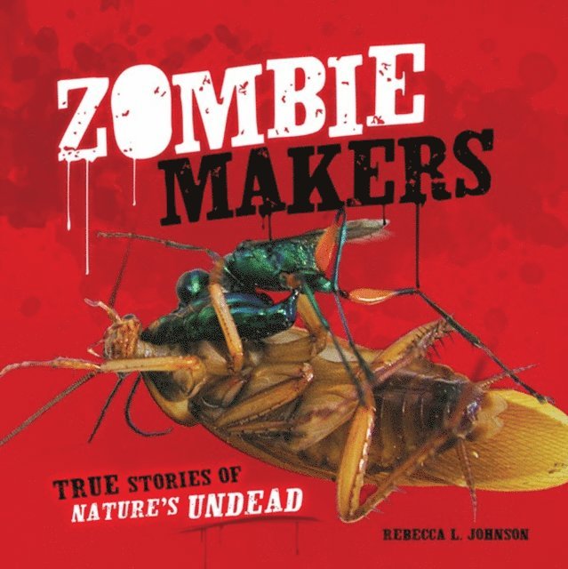 Rebecca L. Johnson - Zombie Makers, E-bok