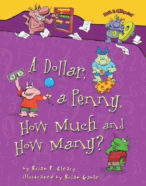Brian P. Cleary - Dollar, a Penny, How Much and How Many?, E-bok