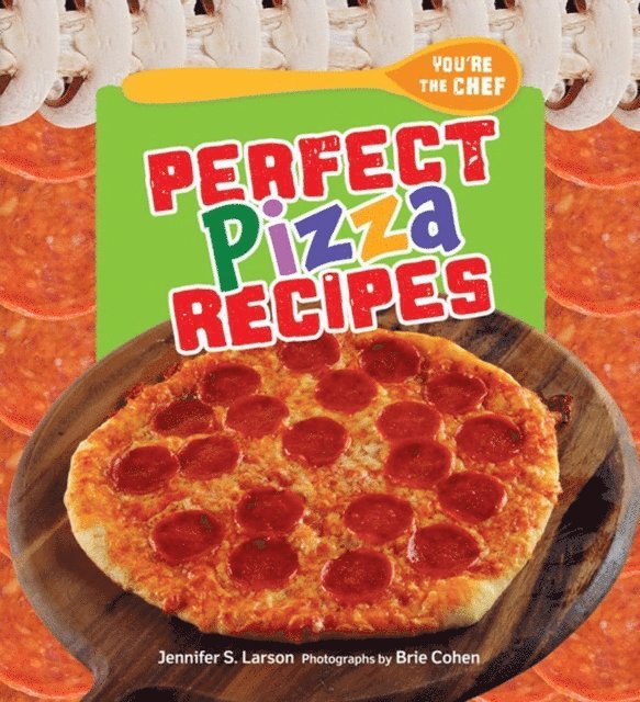 Jennifer S. Larson - Perfect Pizza Recipes, E-bok. Tillgänglighet: Lägg i varukorg