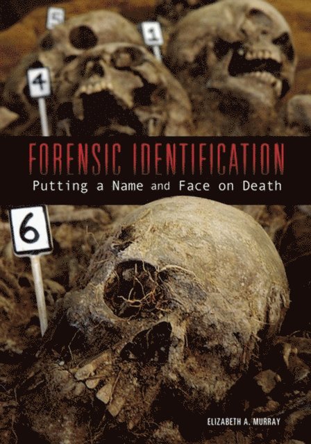 PhD Elizabeth A. Murray - Forensic Identification, E-bok. Tillgänglighet: Lägg i varukorg