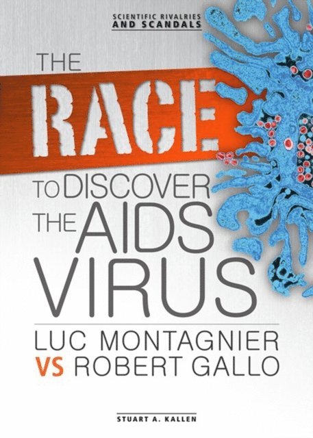 Stuart A. Kallen - Race to Discover the AIDS Virus, E-bok