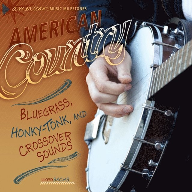 Lloyd Sachs - American Country, E-bok