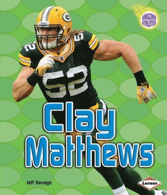 Jeff Savage - Clay Matthews, E-bok