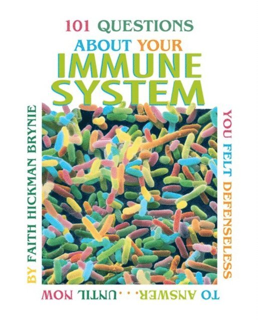 Faith Hickman Brynie - 101 Questions about Your Immune System, 2nd Edition, E-bok