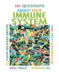 101 Questions about Your Immune System, 2nd Edition