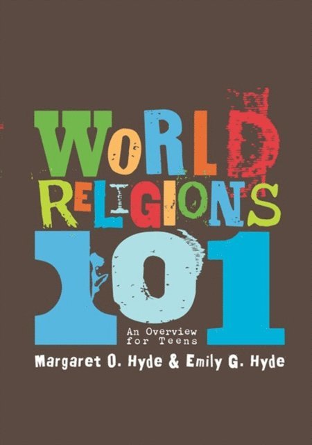 Margaret O. Hyde, Emily G. Hyde - World Religions 101, 2nd Edition, E-bok