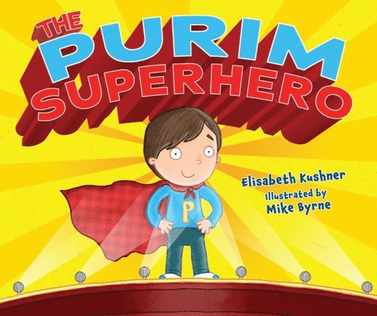 Elisabeth Kushner - Purim Superhero, E-bok
