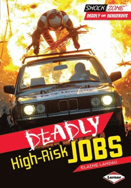 Deadly High-Risk Jobs