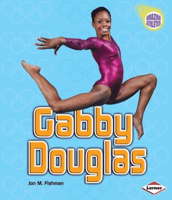 Jon M. Fishman - Gabby Douglas, E-bok
