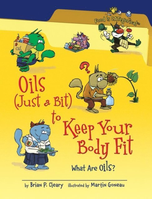 Oils (Just a Bit) to Keep Your Body Fit, 2nd Edition