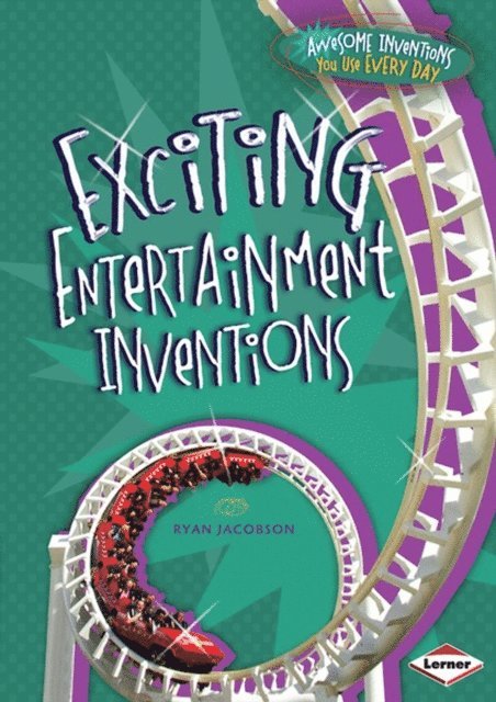 Ryan Jacobson - Exciting Entertainment Inventions, E-bok