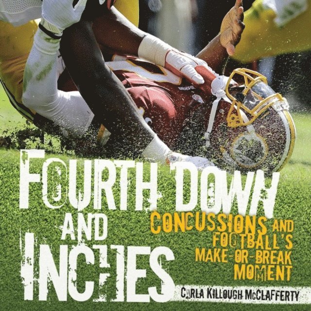 Carla Killough McClafferty - Fourth Down and Inches, E-bok. Tillgänglighet: Lägg i varukorg