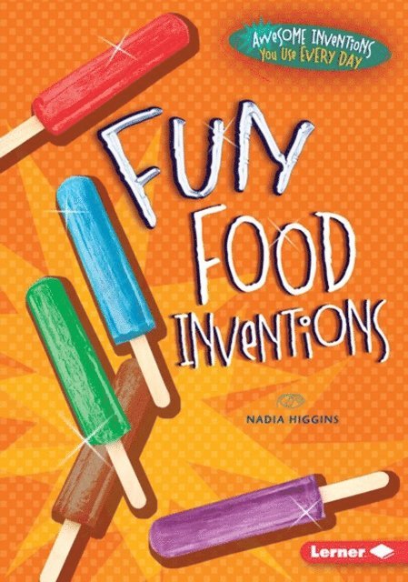 Nadia Higgins - Fun Food Inventions, E-bok