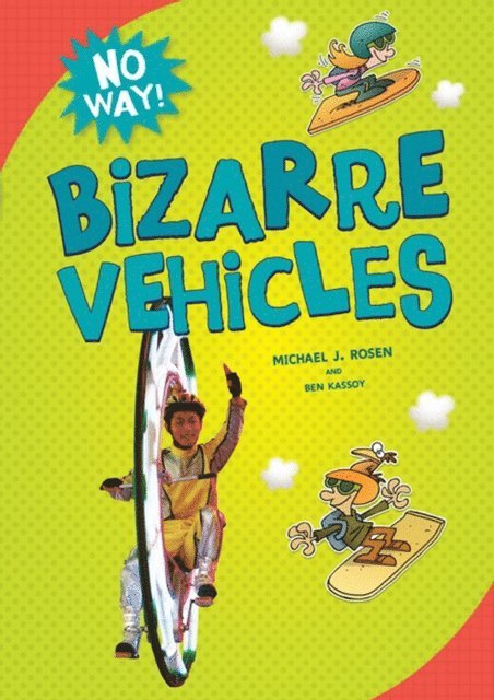 Michael J. Rosen, Ben Kassoy - Bizarre Vehicles, E-bok