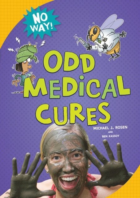 Michael J. Rosen, Ben Kassoy - Odd Medical Cures, E-bok