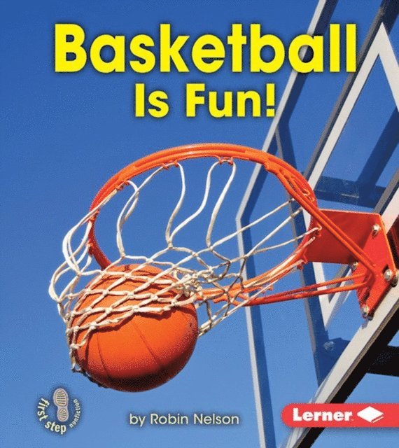 Basketball Is Fun!