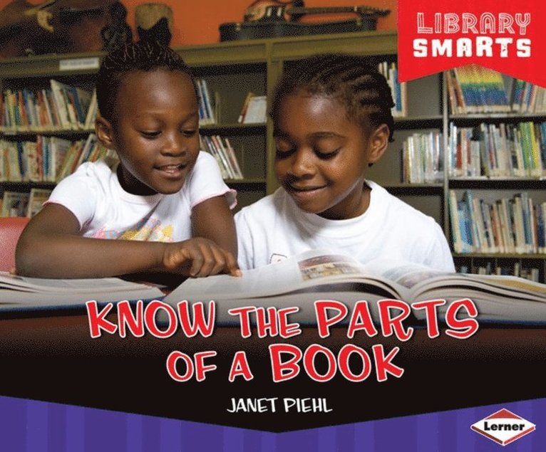 Janet Piehl - Know the Parts of a Book, E-bok. Tillgänglighet: Lägg i varukorg
