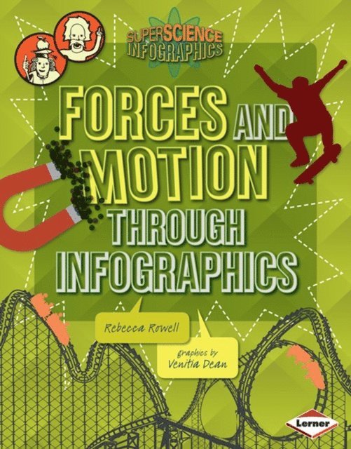 Rebecca Rowell - Forces and Motion through Infographics, E-bok